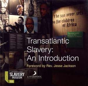 Transatlantic Slavery: An Introduction de Richard Benjamin