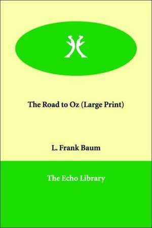 The Road to Oz de L. Frank Baum