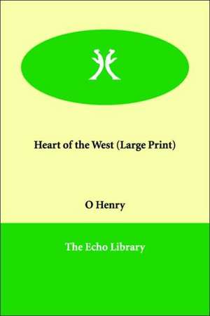 Heart of the West de Henry O