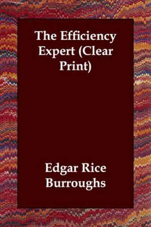 The Efficiency Expert de Edgar Rice Burroughs