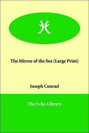 The Mirror of the Sea de Joseph Conrad