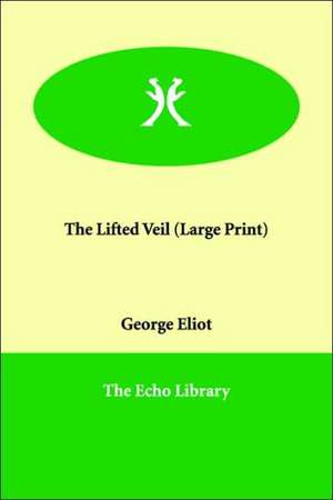 The Lifted Veil de George Eliot