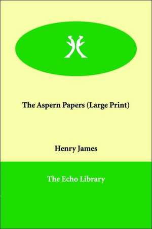 The Aspern Papers de Jr. James, Henry