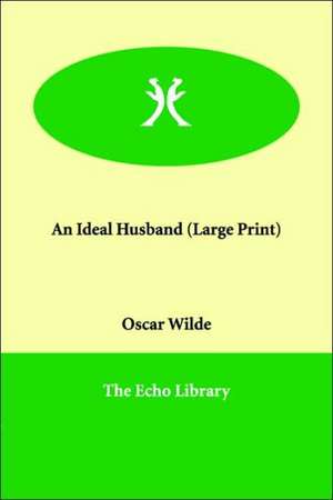 An Ideal Husband de Oscar Wilde