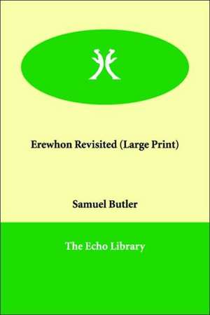 Erewhon Revisited de Samuel Butler