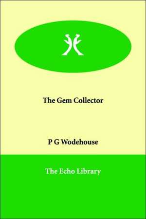 The Gem Collector de P. G. Wodehouse