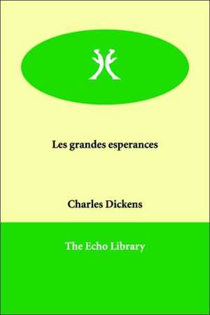 Les Grandes Esperances de Charles Dickens