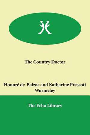 The Country Doctor de Honore de Balzac