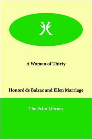 A Woman of Thirty de Honore de Balzac