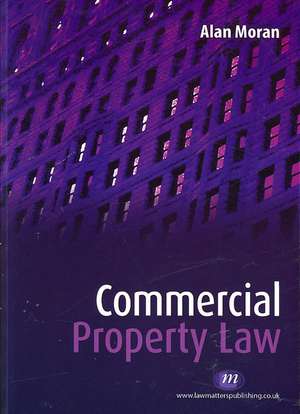 Commercial Property Law de Alan Moran