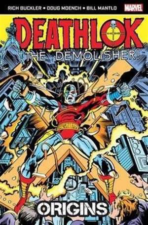 Deathlok the Demolisher: Origins de Bill Mantlo