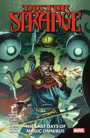 Doctor Strange: The Last Days of Magic Omnibus de Jason Aaron