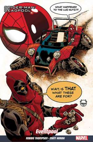 Spider-Man/Deadpool Vol. 8: Road Trip de Robbie Thompson