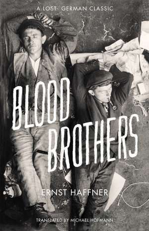 Blood Brothers de Ernst Haffner