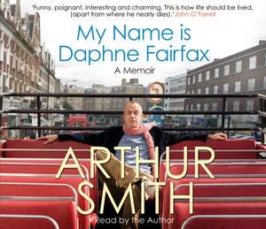 My Name is Daphne Fairfax de Arthur Smith