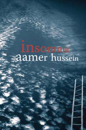 Insomnia de Aamer Hussein