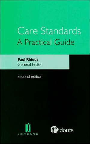 Care Standards: A Practical Guide (Second Edition) de PAUL RIDOUT