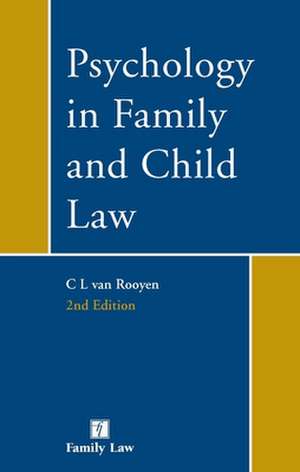 Psychology in Family and Child Law de Celest Van Rooyen