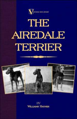 The Airedale Terrier de Williams Samuel Haynes