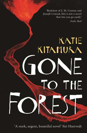 Gone to the Forest de Katie Kitamura