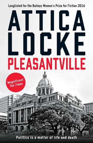 Pleasantville de Attica Locke