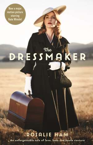 The Dressmaker de Rosalie Ham