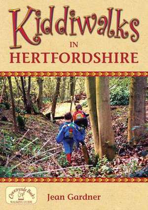 Kiddiwalks in Hertfordshire de Jean Gardner