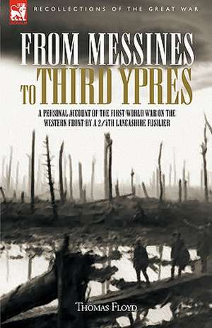 From Messines to Third Ypres de Thomas Floyd