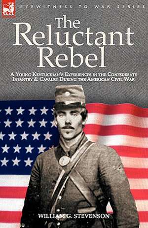 The Reluctant Rebel de William G. Stevenson