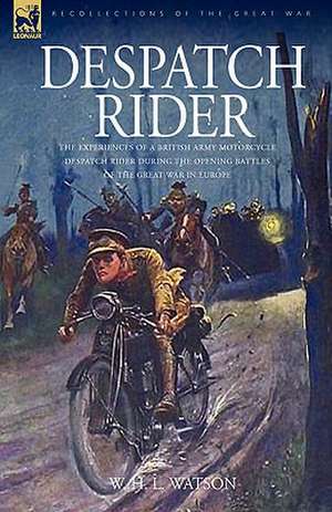 Despatch Rider de W. H. L. Watson