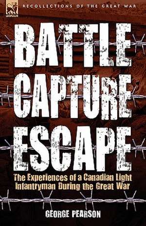 Battle, Capture & Escape de George Pearson