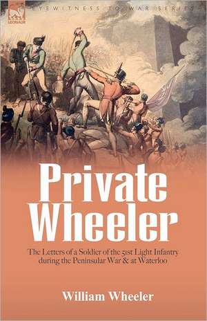 Private Wheeler de William Wheeler