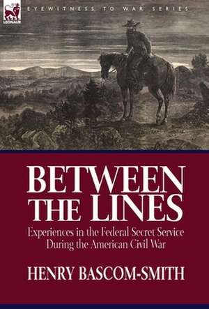 Between the Lines de Henry Bascom-Smith