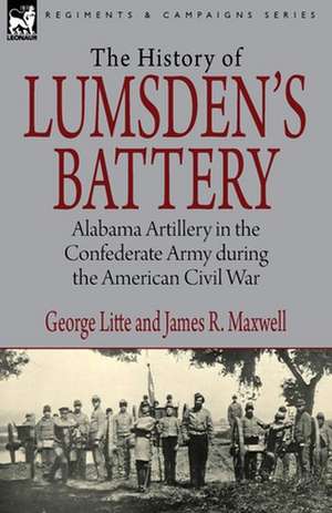 History of Lumsden's Battery de George Litte