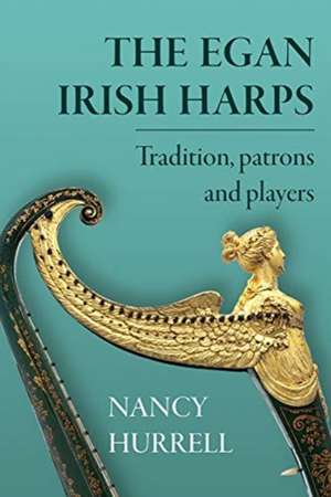 The Egan Irish Harps de Nancy Hurrell