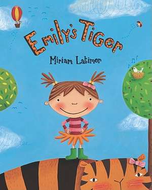 Emily's Tiger de Miriam Latimer