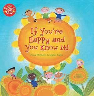 If You're Happy and You Know It! [With CD (Audio)]: Chapter Book de Anna Mcquinn