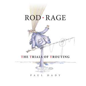 Rod Rage de Paul Dady