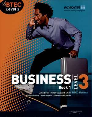 Richards, C: BTEC Level 3 National Business Student Book 1