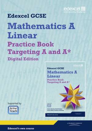 GCSE Mathematics Edexcel 2010: Spec A Practice Book Targeting A and A* Digital Edition de Keith Pledger