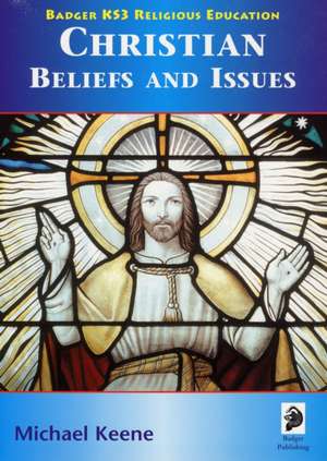 Christian Beliefs and Issues de Mike Keene