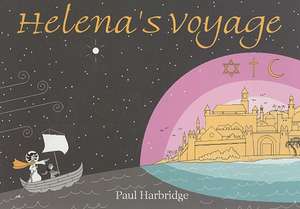 Helena`s Voyage – A mystic adventure de Paul Harbridge