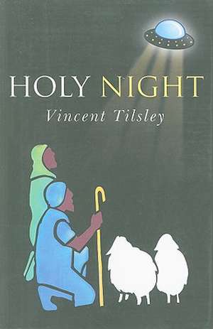 Holy Night de Vincent Tilsley