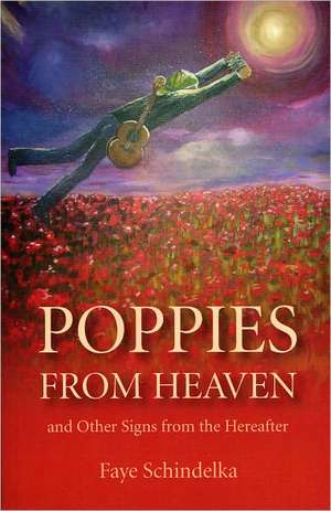 Poppies From Heaven de Faye Schindelka