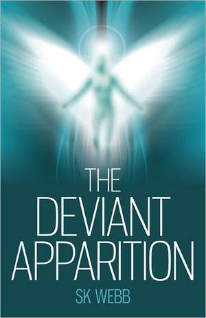 Deviant Apparition, The de Sk Webb