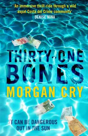 Thirty-One Bones de Morgan Cry