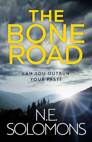 The Bone Road de N. E. Solomons