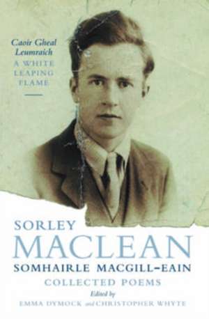 White Leaping Flame / Caoir Gheal Leumraich de Sorley MacLean