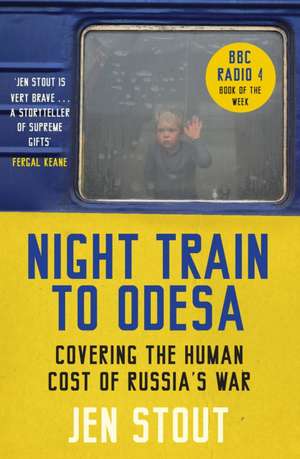 Night Train to Odesa de Jen Stout