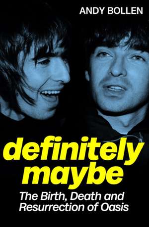 Definitely Maybe de Andy Bollen